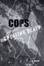 Cops Cheating Death