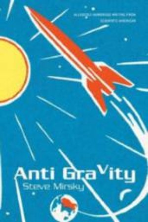 Anti Gravity by Steve Mirsky