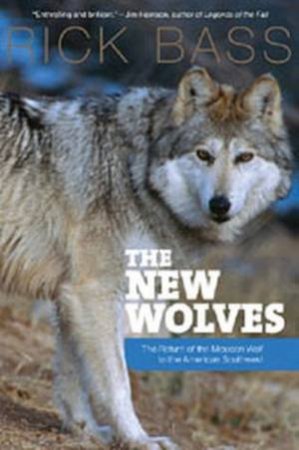 New Wolves by Rick Bass