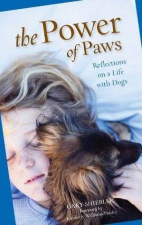 Power of Paws: Reflections on a Life with Dogs by Gary Shiebler