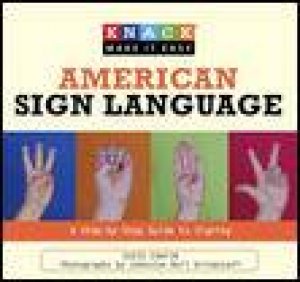 American Sign Language: Knack Guide: A Step-by-Step Guide to Signing by Suzie Chafin