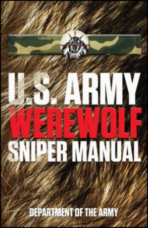 U.S. Army Werewolf Sniper Manual by Various