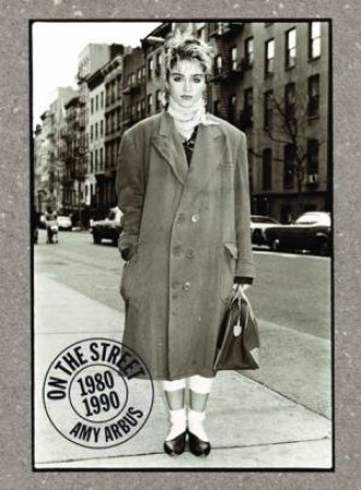 On The Street by Amy Arbus