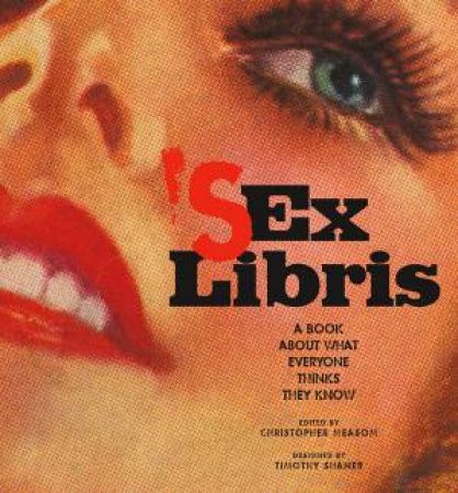 Sex Libris by Timothy Shaner