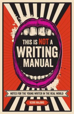 This Is Not a Writing Manual by KERRI MAJORS