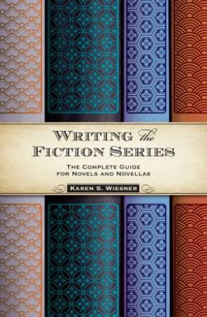 Writing the Fiction Series by KAREN WIESNER