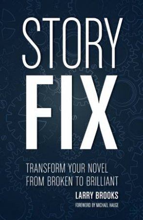 Story Fix by LARRY BROOKS