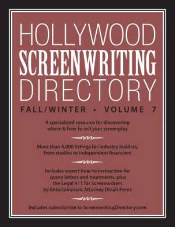 Hollywood Screenwriting Directory Fall/Winter Volume 7 by WRITER'S STORE EDITORS