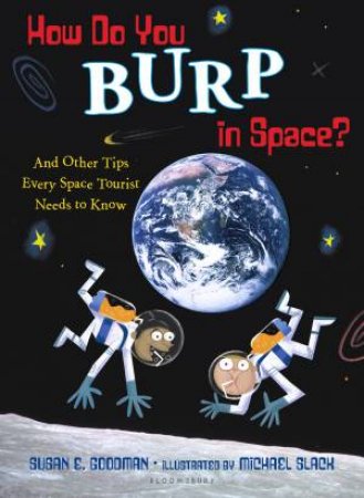 How Do You Burp In Space? by Various 