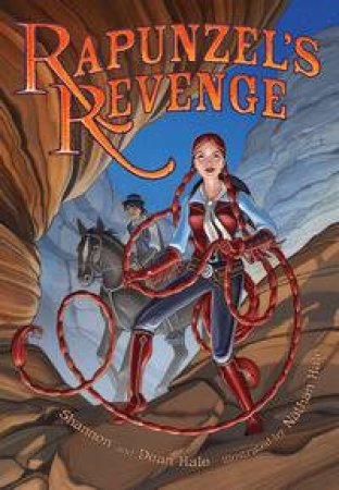 Rapunzel's Revenge by Dean Hale & Shannon Hale