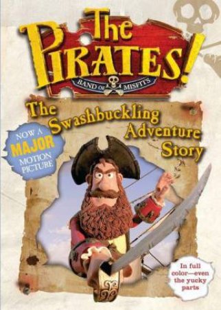 The Pirates! Swashbuckling Storybook by Gideon Defoe 