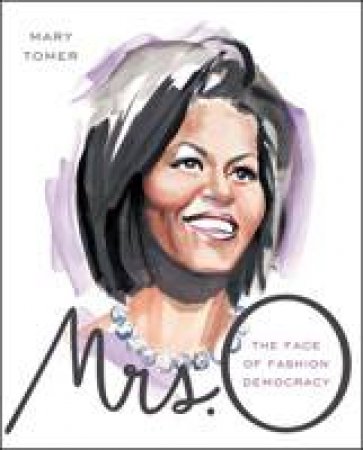 Mrs O: The Face of Fashion Democracy by Mary Tomer