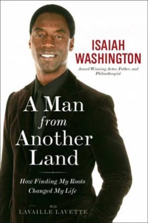 A Man From Another Land by Isaiah; Lavet Washington