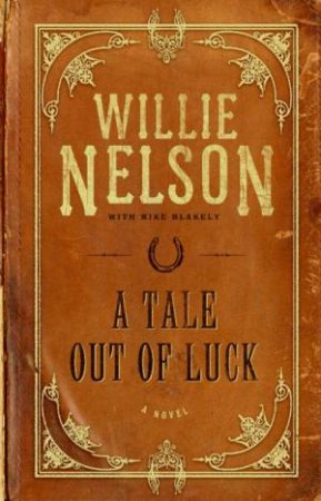 Tale Out of Luck by Willie Nelson