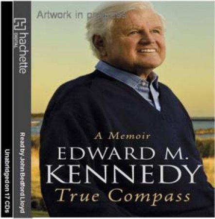 True Compass (CD) by Edward M Kennedy