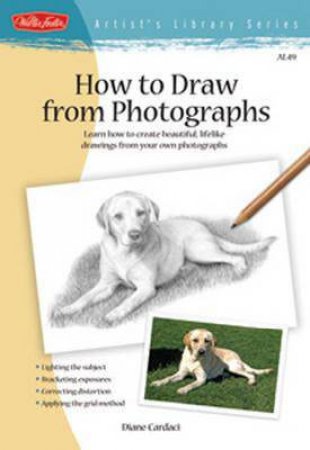 How to Draw from Photographs by Diane Cardaci