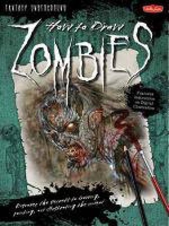 How to Draw Zombies by Michael Butkus & Merrie Destefano