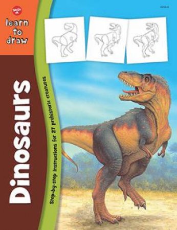 Learn To Draw Dinosaurs by Various