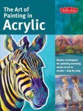 The Art of Painting in Acrylic