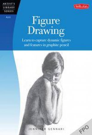 Artist's Library: Figure Drawing by Jennifer Gennari