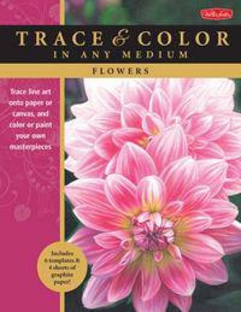 Trace and Colour: Flowers by Cynthia Knox