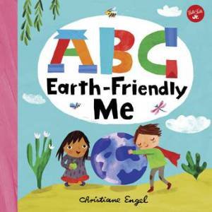 ABC Earth-Friendly Me (ABC For Me) by Various