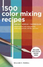 1500 Color Mixing Recipes For Oil Acrylic  Watercolor