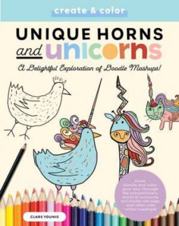 Unique Horns & Unicorns (Create & Color) by Various