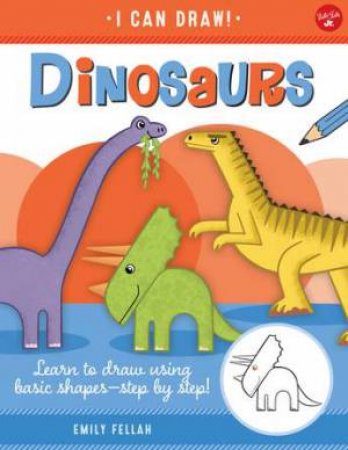 I Can Draw: Dinosaurs by Various