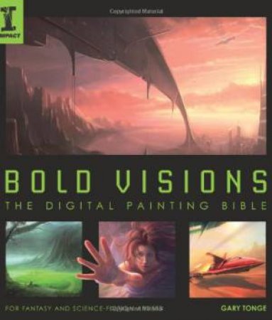 Bold Visions by GARY TONGE