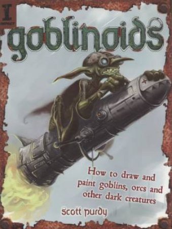 Goblinoids by SCOTT PURDY