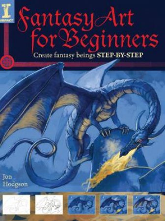 Fantasy Art for Beginners by JON HODGSON