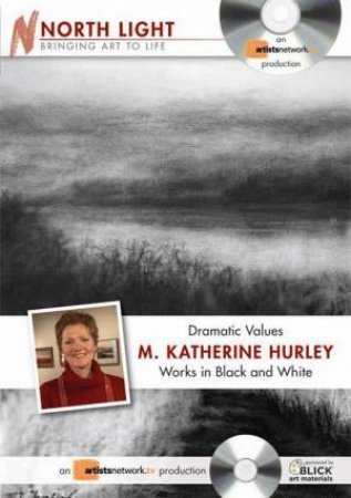 Dramatic Values by M KATHERINE HURLEY