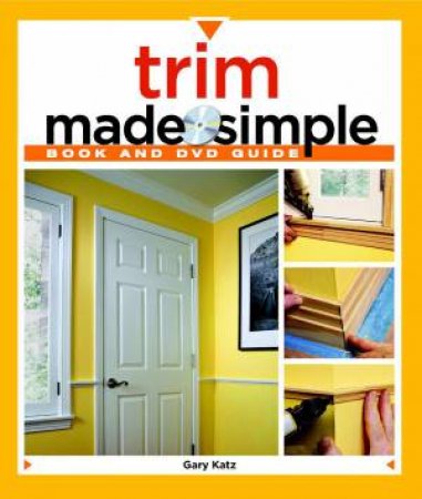 Trim Made Simple by GARY M. KATZ