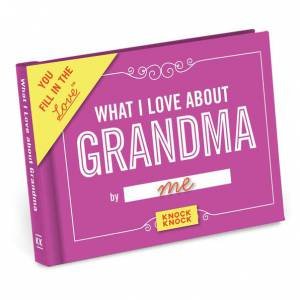 What I Love About Grandma by Various