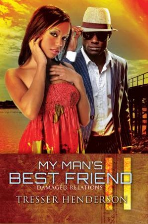 My Man's Best Friend II by Tresser Henderson