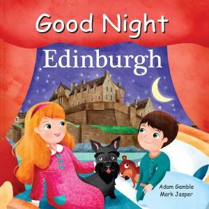 Good Night Edinburgh by Adam Gamble & Mark Jasper