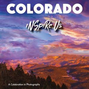 Colorado Inspire Us by Adam Gamble