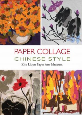 Paper Collage Chinese Style by Various