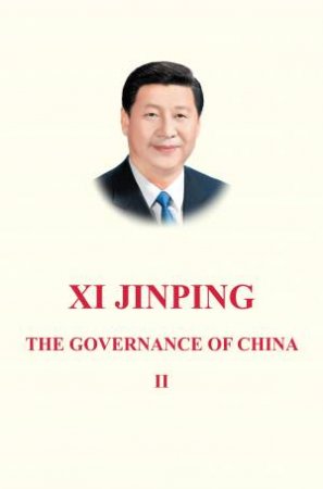 Xi Jinping: The Governance Of China Volume 2 by Xi Jinping