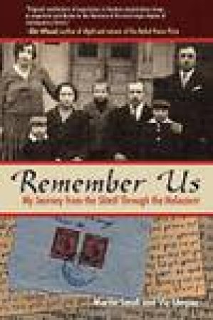 Remember Us: My Journey From the Shtetl Through the Holocaust by Martin Small & Vic Shayne