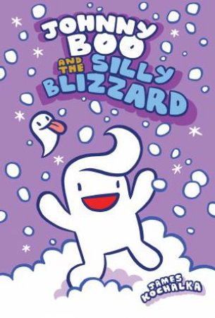 Johnny Boo And The Silly Blizzard by James Kochalka