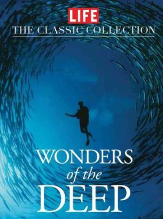 LIFE Wonders Of The Deep by Various