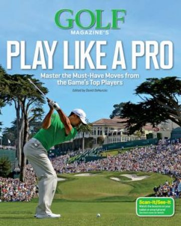 Golf Magazine's Play Like a Pro by Various