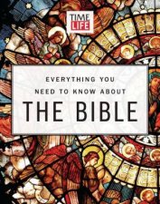 TIMELIFE Everything You Need To Know About the Bible