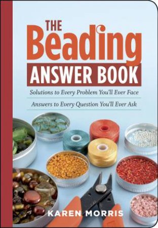 Beading Answer Book by KAREN MORRIS