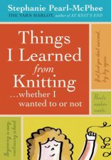 Things I Learned From Knitting