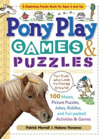 Pony Play Games and Puzzles by HOVANEC / MERRELL