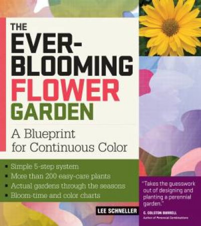 Ever-Blooming Flower Garden by LEE SCHNELLER