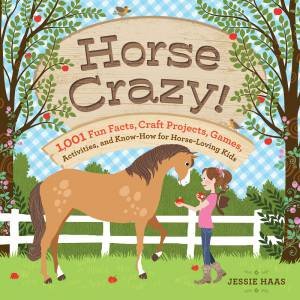 Horse Crazy! by Jessie Haas